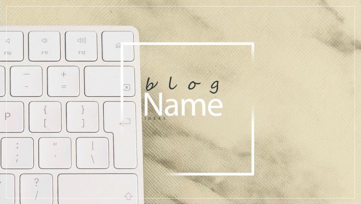 Blog name ideas