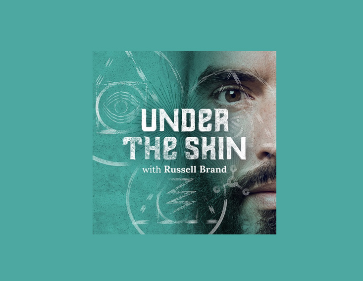 Under the Skin with Russell Brand