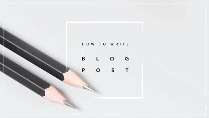 How to write a blog post
